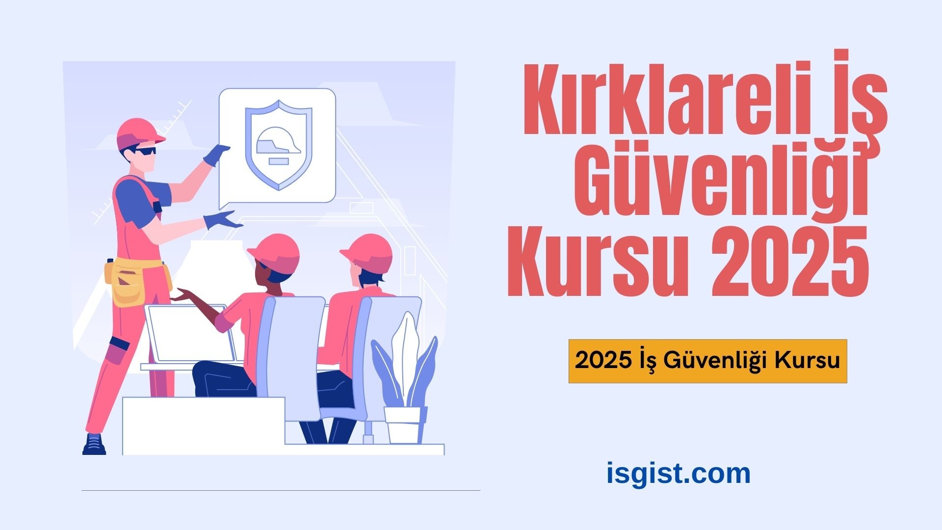 Kırklareli İş Güvenliği Kursu